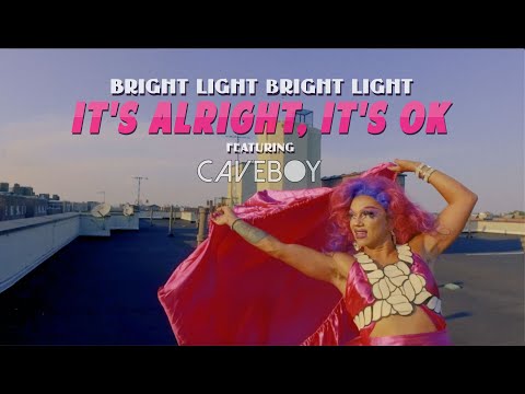 Bright Light Bright Light & Caveboy 'It's Alright, It's OK'