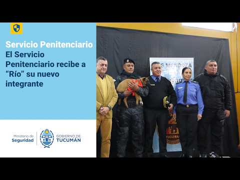El Servicio Penitenciario recibe a “Río” su nuevo integrante