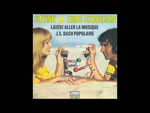 STONE et ERIC CHARDEN J S  Bach populaire 1972