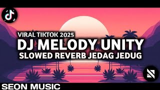 Download lagu DJ MELODY UNITY SLOW REVERB JEDAG JEDUG VIRAL TIKTOK mp3 Download lagu DJ MELODY UNITY SLOW REVERB JEDAG JEDUG VIRAL TIKTOK mp3