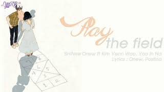 [Vietsub] Play The Field - Onew, Kim Yeon Woo, Yoo In Na