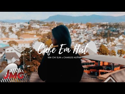 Kim Chi Sun - CAFE EM HÁT (ft. CHARLES) | Official Music Video