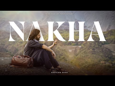 Nakha - Arsalan Shah - Offical Music Video - Pashto Song 2025