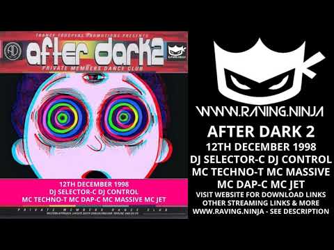After Dark 2 12-12-1998 Dj Selector C Dj Control Mc Techno T Mc Dap C Mc Massive Mc Jet hardcore