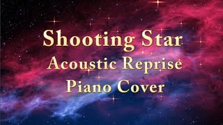 Shooting Star &quot;Acoustic Reprise&quot; | Piano Cover | Starlight Adventure