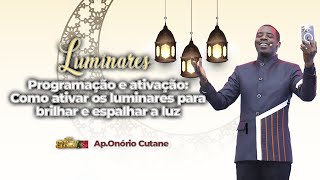 Luminares: Programação e Ativação (Culto profético Global) - 05.01.2025 || Apóstolo Onório Cutane