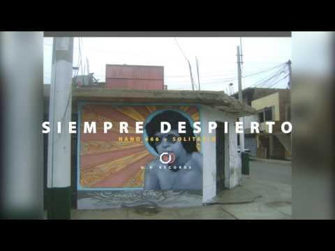 Nano 666 + Solitario - Siempre despierto (O.D Records)