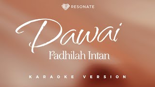 Download lagu Fadhilah Intan - Dawai OST. Film Air Mata Di Ujung Sajadah ( Karaoke Version) mp3