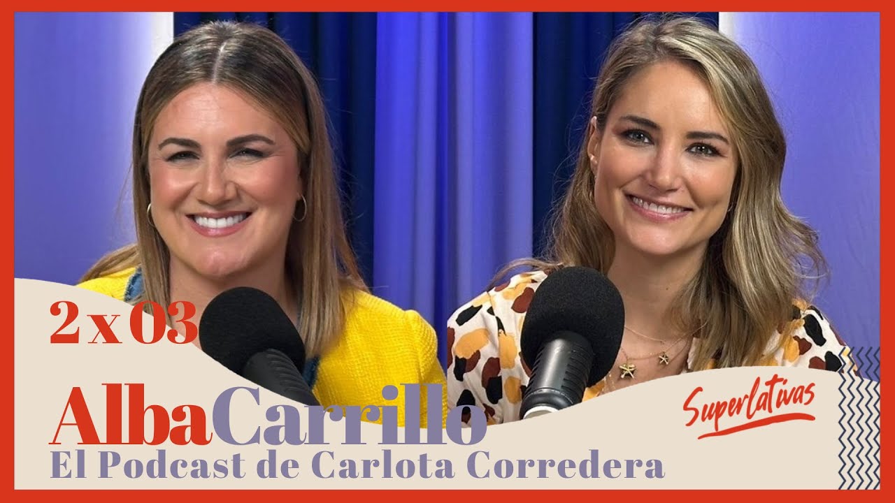 ALBA CARRILLO | Superlativas 2x03