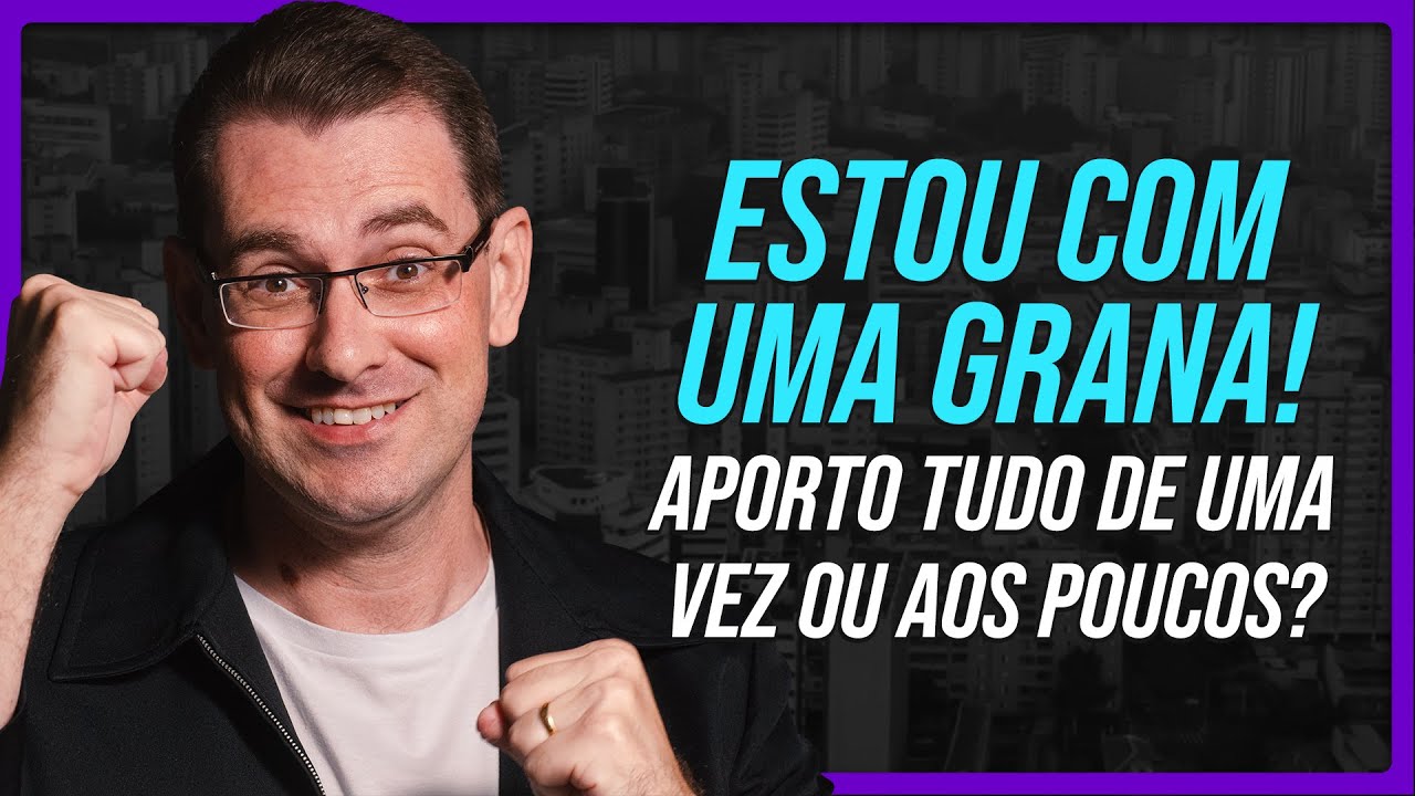 Ganhei uma bolada! Devo aportar tudo de uma vez? | Professor Baroni