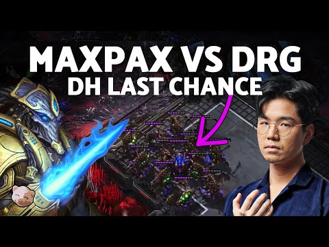 MAXPAX the destroyer of Queen walks vs DRG | DH Last Chance Qualifiers (Bo5 PvZ) - StarCraft 2