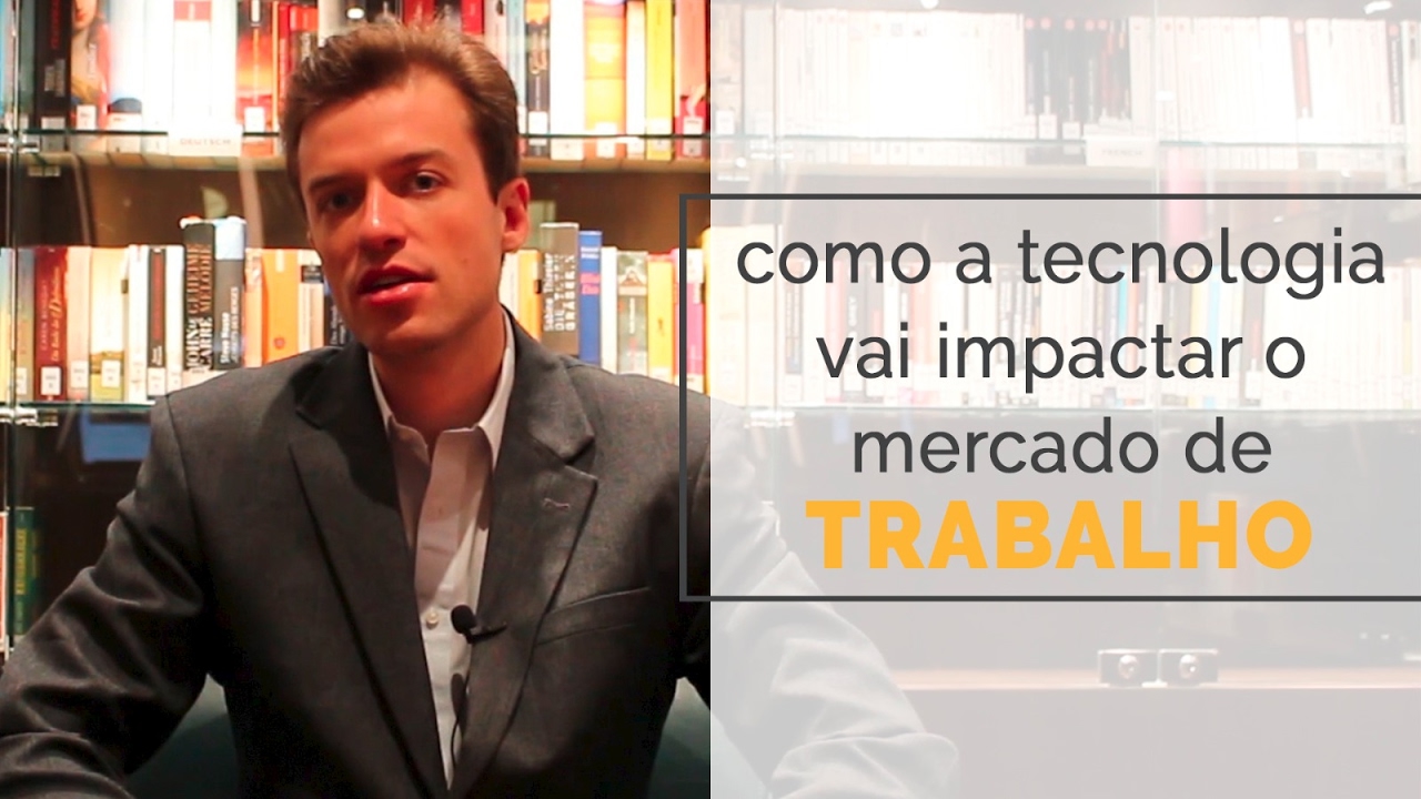COMO A TECNOLOGIA VAI MUDAR O MERCADO DE TRABALHO? - Arthur Igreja