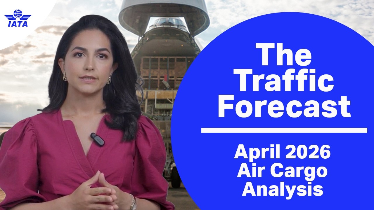 The Traffic Forecast: Air Cargo Demand Up 4.0% in April Amid Middle East Disruption