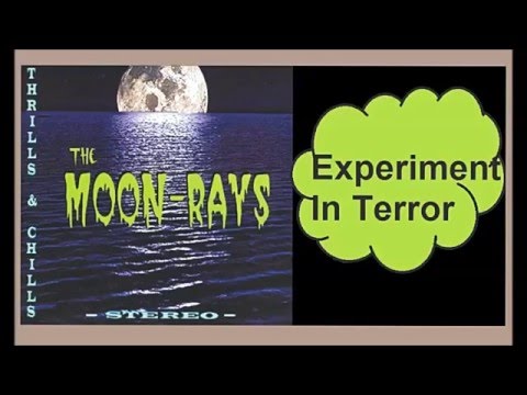The Moon Rays - Experiment in Terror