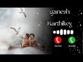 Gods Ganesh And Karthikey Ke Ringtone God S Ringtone Status