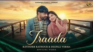 Download lagu Iraada Ravinder Rathour || Deepali Verma || New Haryanvi Song 2026 mp3