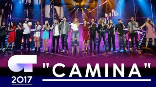 "CAMINA" HIMNO OPERACIÓN TRIUNFO 2017