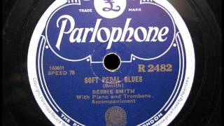 SOFT PEDAL BLUES by Bessie Smith on Parlophone Label 1925