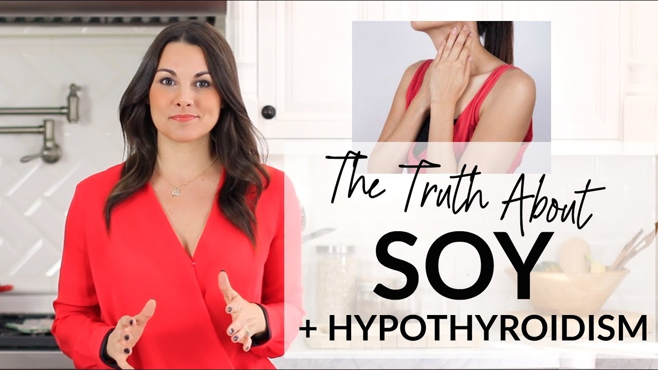 The Truth About Soy and Hypothyroidism
