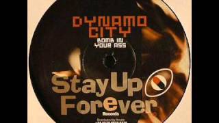 Stay up forever 82 Dynamo City - Bomb in your ass.wmv