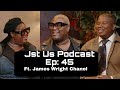 Jst Us Podcast Ep: 45 Ft James Wright Chanel Speaks His Truth