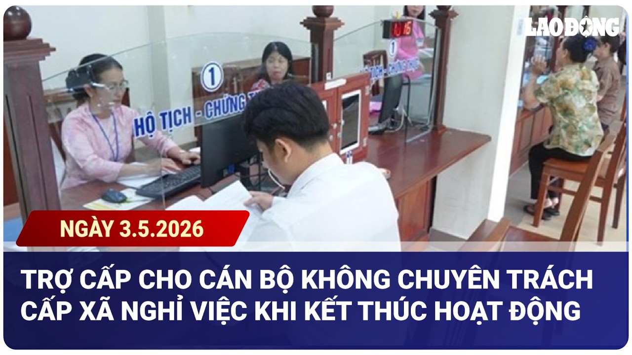 Trợ cấp cho cán bộ không chuyên trách cấp xã nghỉ việc khi kết thúc hoạt động