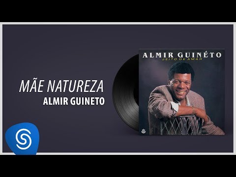 Almir Guineto - Mãe Natureza (Álbum: Jeito de Amar)