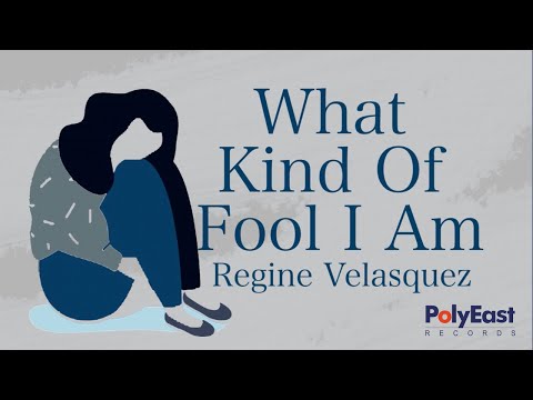 Regine Velasquez - What Kind Of Fool I Am - (Official Lyric Video)