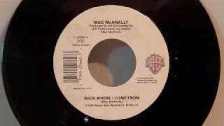 Mac McAnally - Back Where I Come From