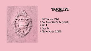 Download lagu [FULL ALBUM] BLACKPINK - KILL THIS LOVE mp3