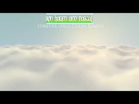 [Trance] Ron Hagen & Pascal M ‎- Forever (Mea Culpa Remix)
