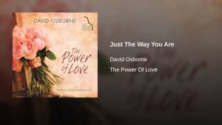 Just The Way You Are