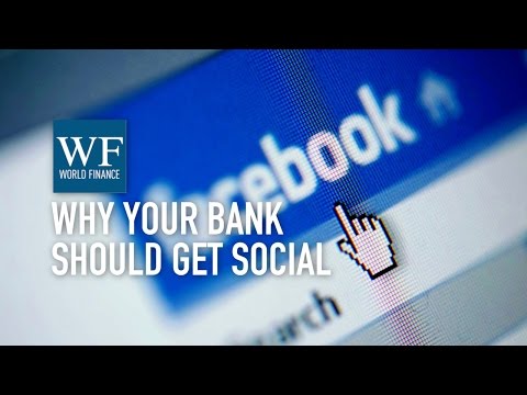 How can banks use social media to get more customers? | World Finance