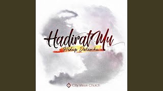 Hadirat Mu Hidup Dalamku (feat. Franky Kuncoro)