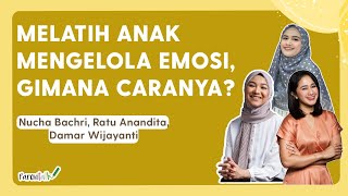 Download lagu Melatih Anak Mengelola Emosi, Gimana Caranya?  | NuchaBachri, Damar Wijayanti & Ratu Anandita mp3