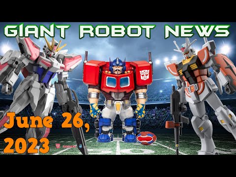 HUT HUT HIKE!!! | Giant Robot New, June 26, 2023 | #transformers #gundam