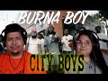 Burna Boy - City Boys (Official Music Video) REACTION!!! | VNP FAMILY