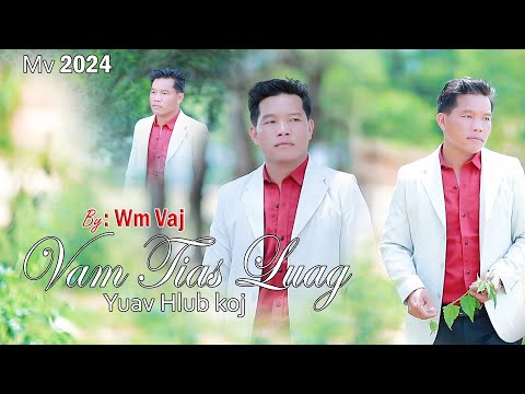 Vam Tias Luag Yuav Hlub Koj / WM VAJ / Nkauj Tawm Tshiab / 10/1/2024