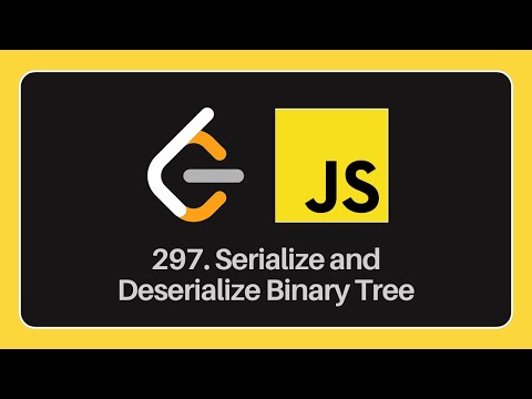 297. Serialize and Deserialize Binary Tree in JavaScript | Leetcode