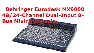 Video thumbnail for Behringer Eurodesk MX9000 48/24-Channel 8-Bus Mixing Console. - Overview by LeOnline