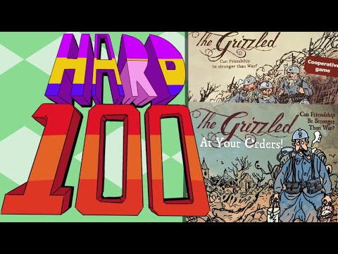 The Hard 100: The Grizzled + At Your Orders