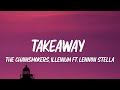 The Chainsmokers ILLENIUM Takeaway Lyrics Ft Lennon Stella