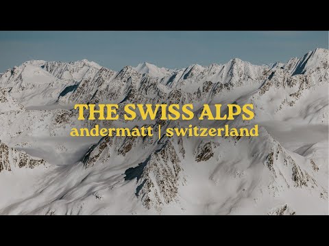 The Wonder of the Swiss Alps | A Winter Travel Film to Andermatt Switzerland