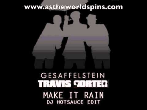 Gesaffelstein x Travis Porter - Make It Rain (DJ Hotsauce Edit)
