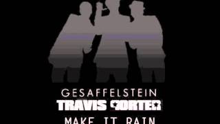 Gesaffelstein x Travis Porter - Make It Rain (DJ Hotsauce Edit)