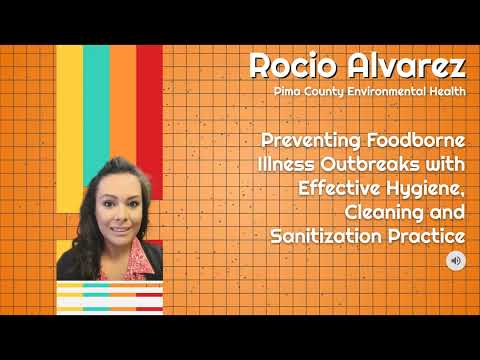 Preventing Foodborne Illness Outbreaks with Hygiene, Cleaning and Sanitation - Rocio Alvarez