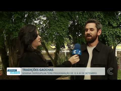 TRADIÇÕES GAÚCHAS SEMANA FARROUPILHA TERÁ PROGRAMAÇÃO DE 12 A 20 DE SETEMBRO