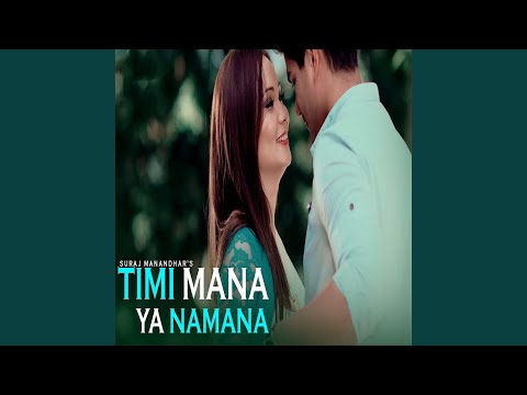 Timi Mana Ya Namana