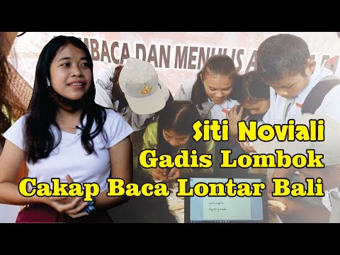 Siti Noviali, Gadis Lombok Jago Baca Lontar Bali