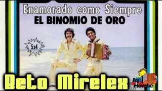 Dejame quererte- El Binomio de Oro (Con Letra HD) Ay Hombe!!!